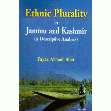 Ethnic Plurality in Jammu and Kashmir: A Descriptive Analysis